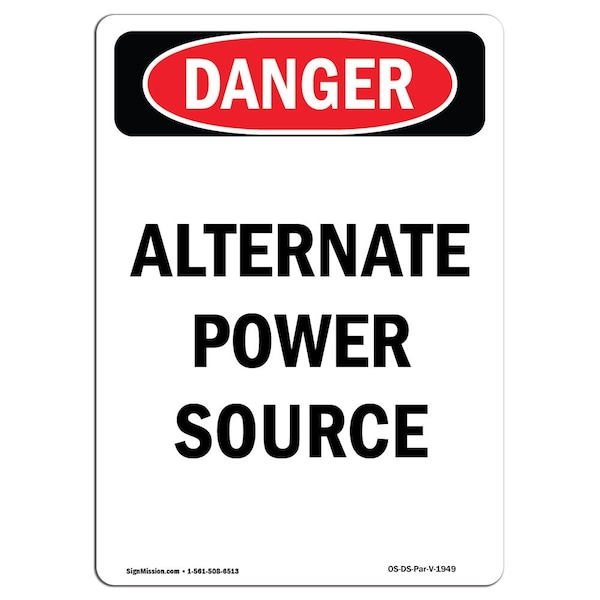 Signmission Safety Sign, OSHA Danger, 24" Height, Alternate Power